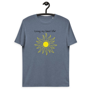 Unisex organic cotton t-shirt: Living my best life